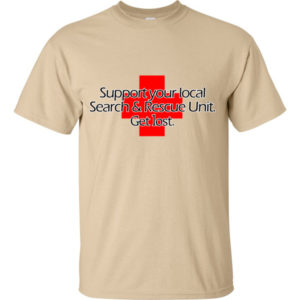 Support your local Search & Rescue Unit. Get lost.