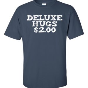 Deluxe hugs $2.00
