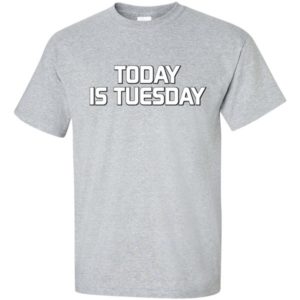 Today is tuesday